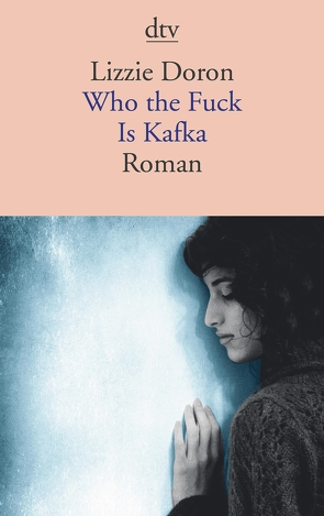 Who the fuck is Kafka von Doron,  Lizzie, Pressler,  Mirjam