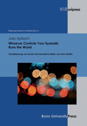 Whoever Controls Your Eyeballs Runs the World von Apitzsch,  Julia, Baumann,  Uwe, Gymnich,  Marion, Schmidt-Haberkamp,  Barbara