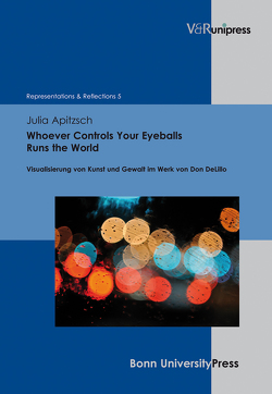 Whoever Controls Your Eyeballs Runs the World von Apitzsch,  Julia, Baumann,  Uwe, Gymnich,  Marion, Schmidt-Haberkamp,  Barbara