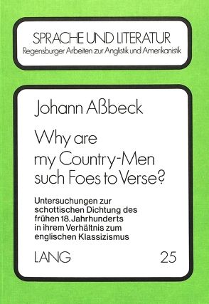 Why are my Country-Men such Foes to Verse? von Assbeck,  Johann