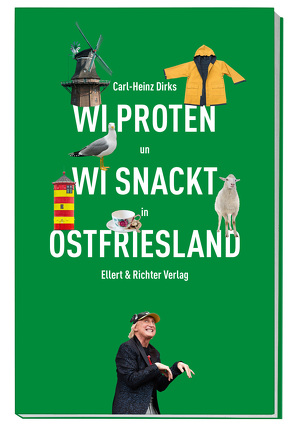 Wi proten un wi snackt in Ostfriesland von Dirks,  Carl-Heinz