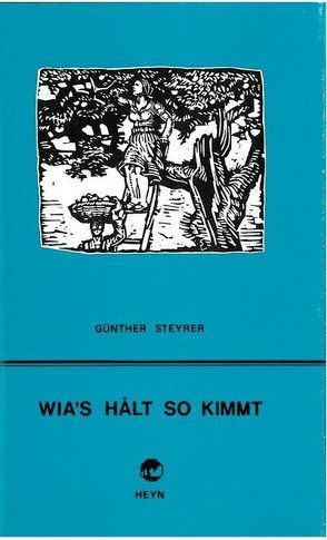 Wia’s hålt so kimmt von Steyrer,  Günther
