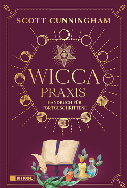 Wicca – Praxis von Cunningham,  Scott