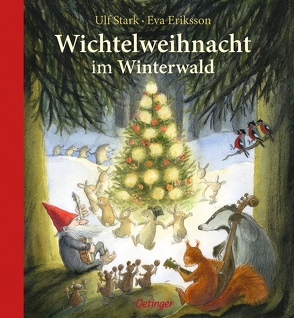 Wichtelweihnacht im Winterwald von Eriksson,  Eva, Kicherer,  Birgitta, Stark,  Ulf