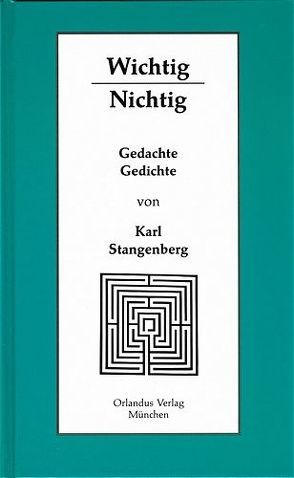 Wichtig – Nichtig von Stangenberg,  Karl