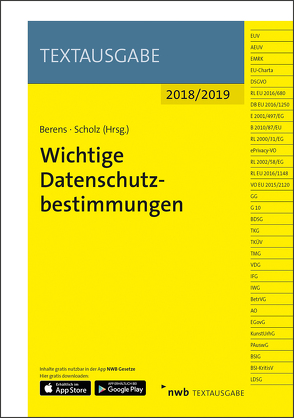 Wichtige Datenschutzbestimmungen von Berens,  Holger, Scholz,  Friederike