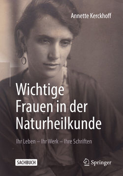 Wichtige Frauen in der Naturheilkunde von Kerckhoff,  Annette