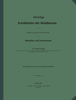 Wichtige Krankheiten der Waldbäume von Hartig,  Robert