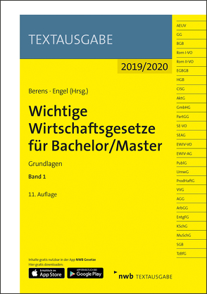 Wichtige Wirtschaftsgesetze für Bachelor/Master, Band 1 von Berens,  Holger, Engel,  Hans-Peter, NWB Gesetzesredaktion