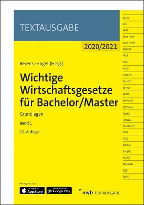 Wichtige Wirtschaftsgesetze für Bachelor/Master, Band 1 von Berens,  Holger, Engel,  Hans-Peter