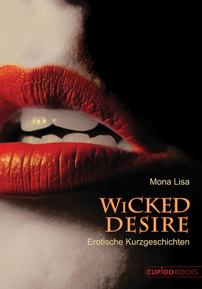 Wicked Desire von Lisa,  Mona