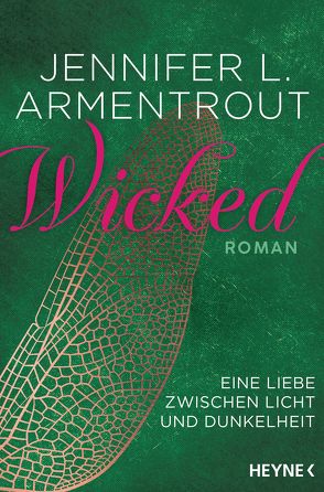 Wicked – Eine Liebe zwischen Licht und Dunkelheit von Armentrout,  Jennifer L., Link,  Michaela