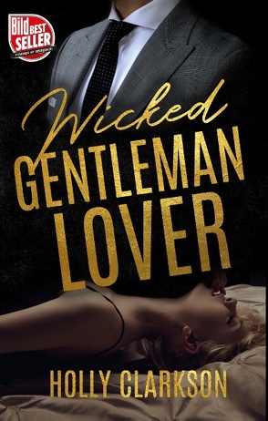 Wicked Gentleman Lover von Clarkson,  Holly