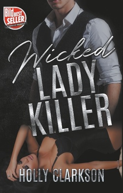 Wicked Lady Killer von Clarkson,  Holly