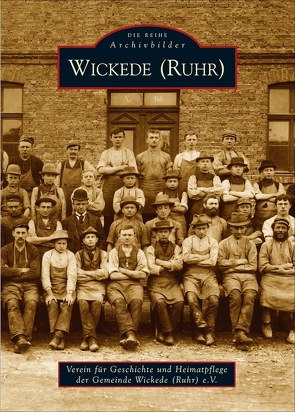 Wickede (Ruhr) von e.V.,  Verein für Geschichte und Heimatpflege der Gemeinde Wickede (Ruhr)