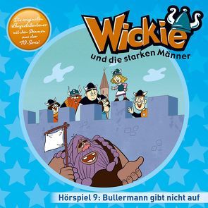 Wickie (Classic) / 09: Bullermann gibt nicht auf u.a. von Bruhn,  Christian, Lüftner,  Kai, Svoboda,  Karel, Wagner,  Andrea