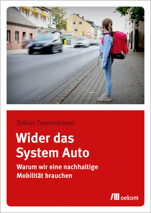 Wider das System Auto von Tannenhauer,  Tobias