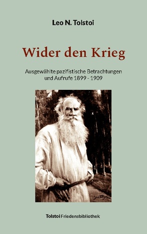 Wider den Krieg von Bürger,  Peter, Tolstoi,  Leo N