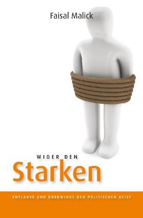 Wider den Starken von Malick,  Faisal