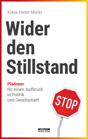 Wider den Stillstand von Müller,  Klaus-Dieter