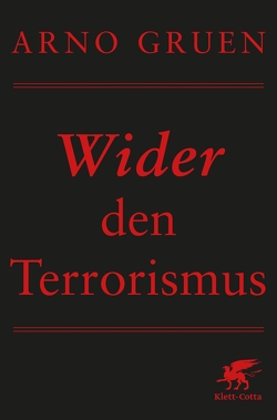 Wider den Terrorismus von Gruen,  Arno