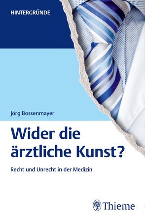 Wider die ärztliche Kunst? von Bossenmayer,  Jörg