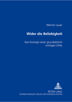 Wider die Beliebigkeit von Lauer,  Christine