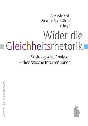 Wider die Gleichheitsrhetorik von Malli,  Gerlinde, Sackl-Sharif,  Susanne