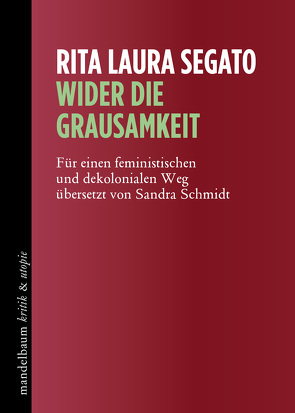 Wider die Grausamkeit von Sandra,  Schmidt, Segato,  Rita Laura