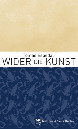 Wider die Kunst von Espedal,  Tomas, Schmidt-Henkel,  Hinrich