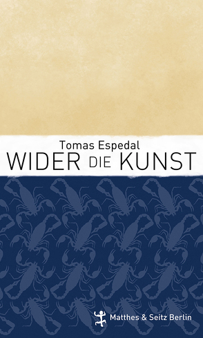 Wider die Kunst von Espedal,  Tomas, Schmidt-Henkel,  Hinrich