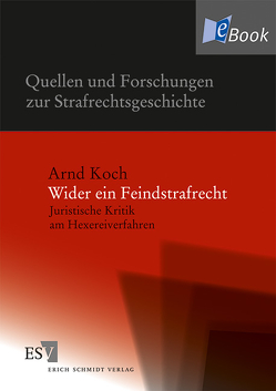 Wider ein Feindstrafrecht von Koch,  Arnd