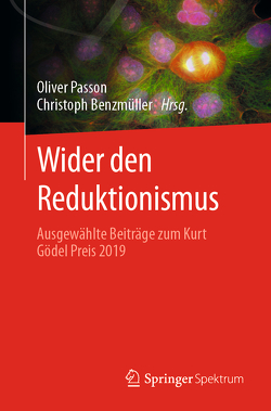 Wider den Reduktionismus von Benzmüller,  Christoph, Passon,  Oliver