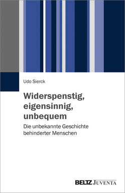 Widerspenstig, eigensinnig, unbequem von Sierck,  Udo