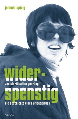 Widerspenstig von Spirig,  Jolanda