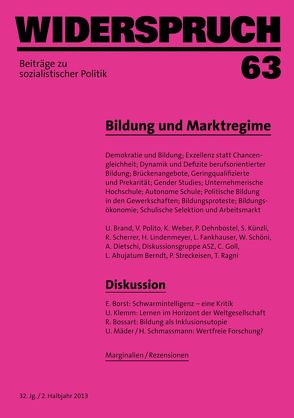 Widerspruch 63 von Borst,  Eva, Brand,  Ulrich, Dehnbostel,  Peter, Dietschi,  Andreas, Fankhauser,  Lilian, Goll,  Christine, Klemm,  Ulrich, Kraetke,  Michael, Künzli,  Sibylle, Lindenmeyer,  Hannes, Mäder,  Ueli, Polito,  Véronique, Ragni,  Thomas, Scherrer,  Regina, Weber,  Karl