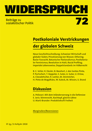 Widerspruch 72 von Bosshart,  Barnabás, Brand,  Ulrich, C. Schär,  Bernhard, Clavadetscher,  Annina, Fässler,  Hans, Flury,  Regula, Jovita dos Santos,  Pinto, Kaleck,  Wolfgang, Keppeler,  Toni, Locher,  Rahel, Oestreicher,  Marc, Pinto de Magalhães,  Halua, Purtschert,  Patricia, Schneider,  Nina, Suter,  Anja, Suter,  Sarah, Wissen,  Markus