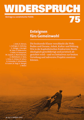 Widerspruch 75 von Aebi,  Jonas, Akman,  Orhan, Gehriger,  Luisa, Gelinsky,  Eva, Hänggi,  Christian, Herrigel,  Johanna, Hien,  Wolfgang, Kellermann,  Philippe, Klebs,  Jutta, Komposch,  Nora, Liepold,  Mira, Marti-Brander,  Urs, Mühlebach,  Andrea, Notz,  Gisela, Peter,  Lukas, Scherr,  Niklaus, Schneider,  Beat, Schutzbach,  Franziska, Scolari,  Baldassare, Siegl,  Bernhard, Stengel,  Katharina, Weber,  Jutta