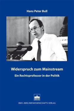 Widerspruch zum Mainstream von Bull,  Hans Peter