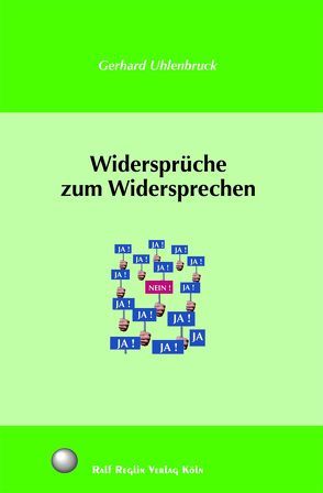 Widersprüche zum Widersprechen von Mieder,  Wolfgang, Uhlenbruck,  Gerhard