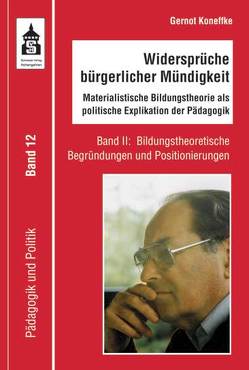 Widersprüche bürgerlicher Mündigkeit von Bierbaum,  Harald, Herrmann,  Katharina, Koneffke,  Gernot