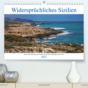 Widersprüchliches Sizilien (Premium, hochwertiger DIN A2 Wandkalender 2023, Kunstdruck in Hochglanz) von Matejka,  Birgit