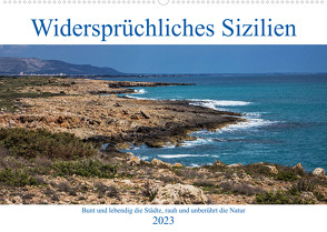 Widersprüchliches Sizilien (Wandkalender 2023 DIN A2 quer) von Matejka,  Birgit