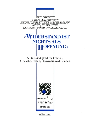 „Widerstand ist nichts als Hoffnung“ von Beutin,  Heidi, Beutin,  Wolfgang, Bleicher-Nagelsmann,  Heinrich, Walter,  Michael, Wörmann-Adam,  Claudia