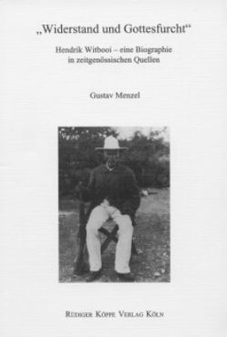 „Widerstand und Gottesfurcht“ von Bollig,  Michael, Menzel,  Gustav, Möhlig,  Wilhelm J.G.