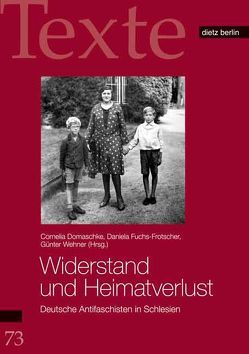 Widerstand und Heimatverlust von Domaschke,  Cornelia, Fuchs-Frotscher,  Daniela, Wehner,  Günter