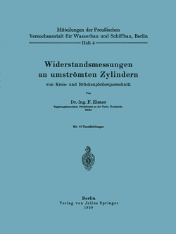 Widerstandsmessungen an umströmten Zylindern von Kreis- und Brückenpfeilerquerschnitt von Eisner,  F.