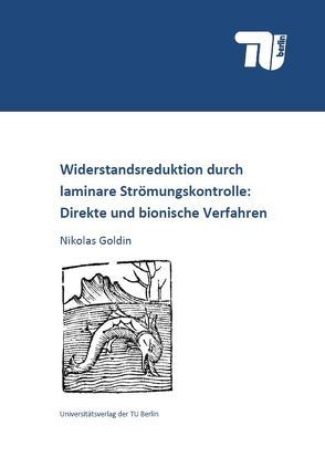 Widerstandsreduktion durch laminare Strömungskontrolle von Goldin,  Nikolas