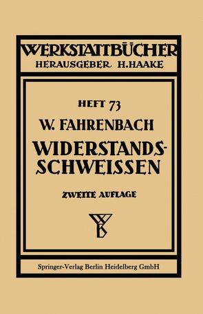 Widerstandsschweißen von Fahrenbach,  W.