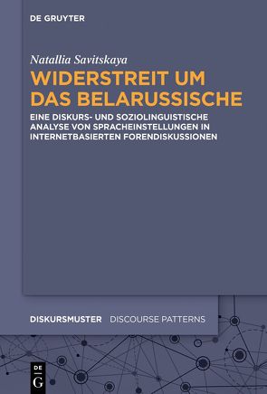 Widerstreit um das Belarussische von Savitskaya,  Natallia